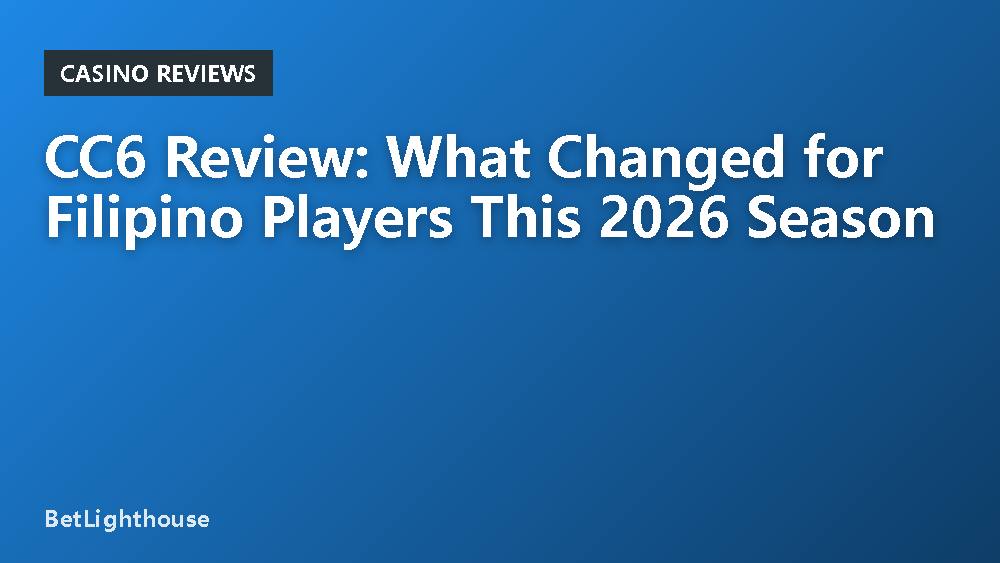 CC6 Review: What Changed for Filipino Players This 2026 Season